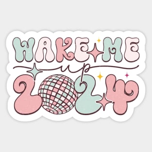 Wake me up  2024 Sticker